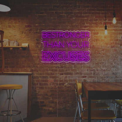 Bestronger Than Your Excuses Led Neon Sign | Shineneon