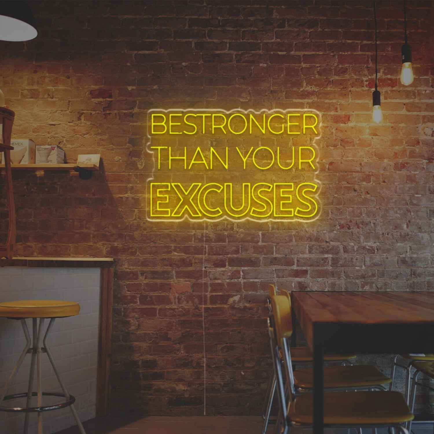 Bestronger Than Your Excuses Led Neon Sign | Shineneon