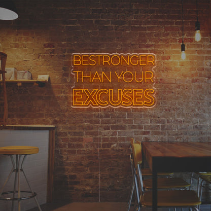 Bestronger Than Your Excuses Led Neon Sign | Shineneon