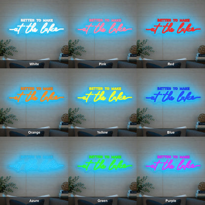 Better To Wake At The Lake LED Neon Sign color grid