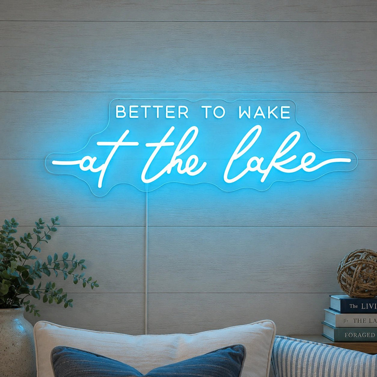 Better To Wake At The Lake LED Neon Sign - Shineneon