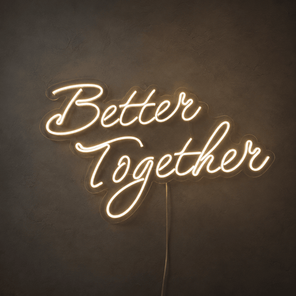 Better Together Classic Wall Light LED Neon Sign - Shineneon
