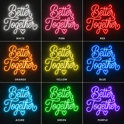 Better Together Cursive LED Neon Sign Wall Neon Sign - 05 Color Grid