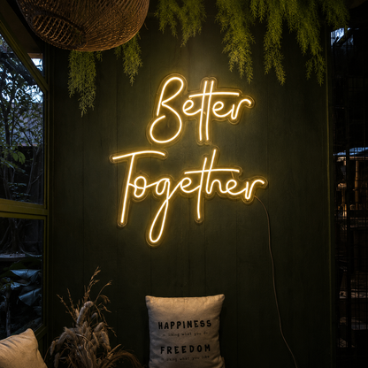 Better Together Cursive Room Decor LED Neon Sign Wall Neon Sign - 01 Original Product Image