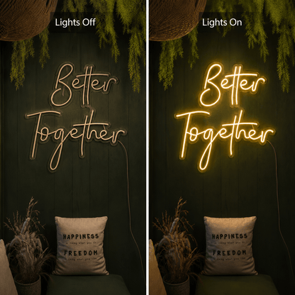 Better Together Cursive Room Decor LED Neon Sign Wall Neon Sign - Shineneon