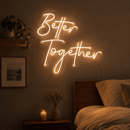 Better Together Cursive Wall Light LED Neon Sign - Shineneon