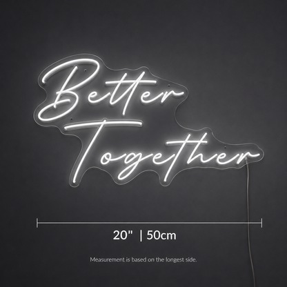 Better Together Dorm Room Decor LED Neon Sign - 04 Size Image