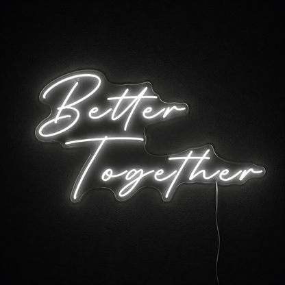 Better Together Dorm Room Decor LED Neon Sign Wall Neon Sign - Shineneon