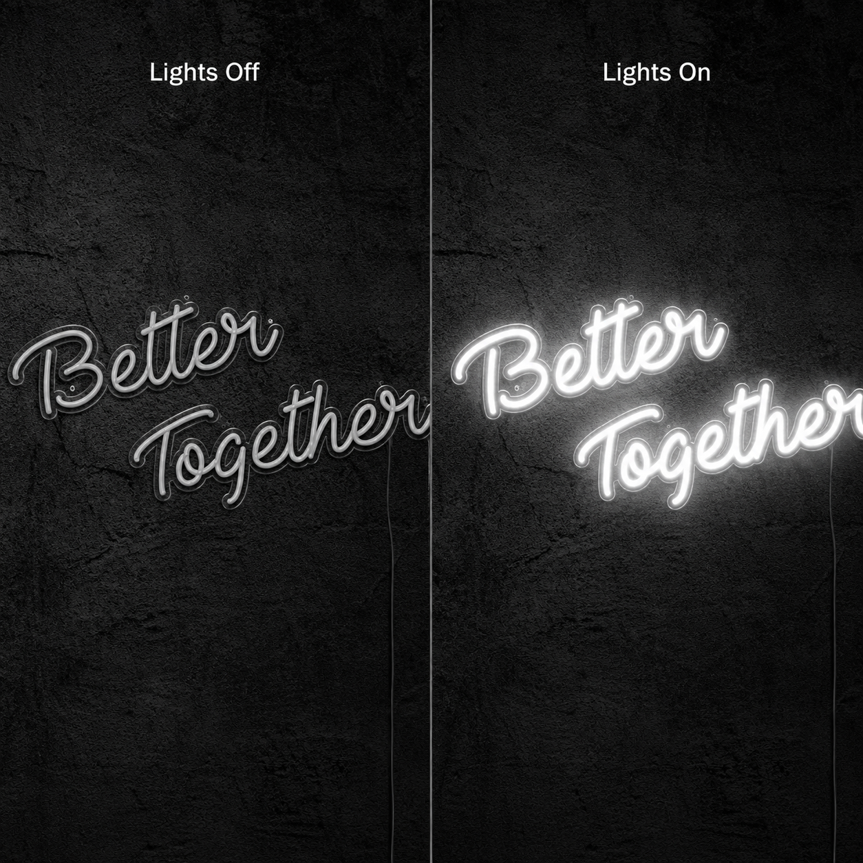 Better Together Handwritten Decor Sign LED Neon Sign - 06 Day Night Comparison
