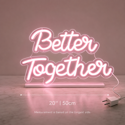 Better Together Handwritten LED Neon Sign - 04 Size Image