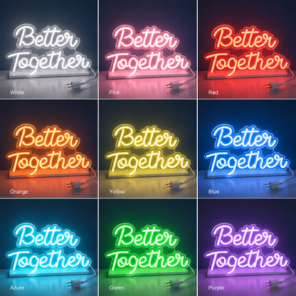 Better Together Handwritten LED Neon Sign - Shineneon