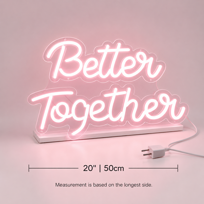 Better Together Handwritten LED Neon Sign Wall Neon Sign - 04 Size Image