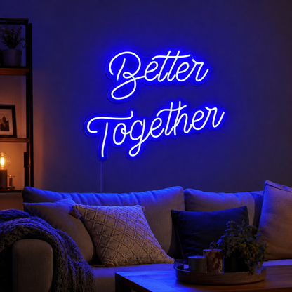 Better Together Handwritten Wall Decor LED Neon Sign - 03 Real Lifestyle Scene