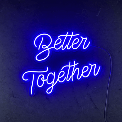 Better Together Handwritten Wall Decor LED Neon Sign - Shineneon