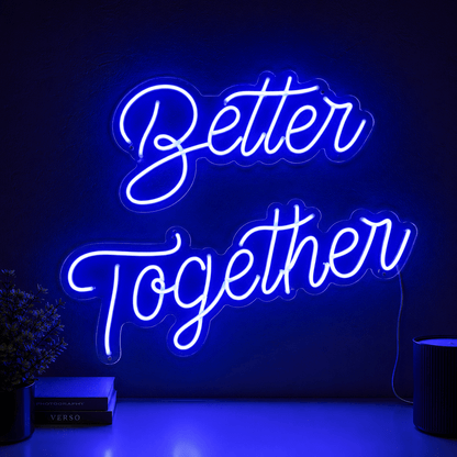 Better Together Handwritten Wall Decor LED Neon Sign - Shineneon