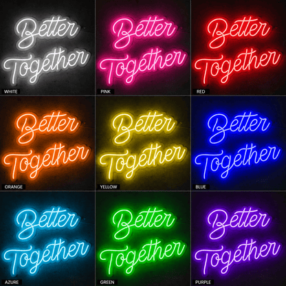 Better Together Handwritten Wall Decor LED Neon Sign - Shineneon