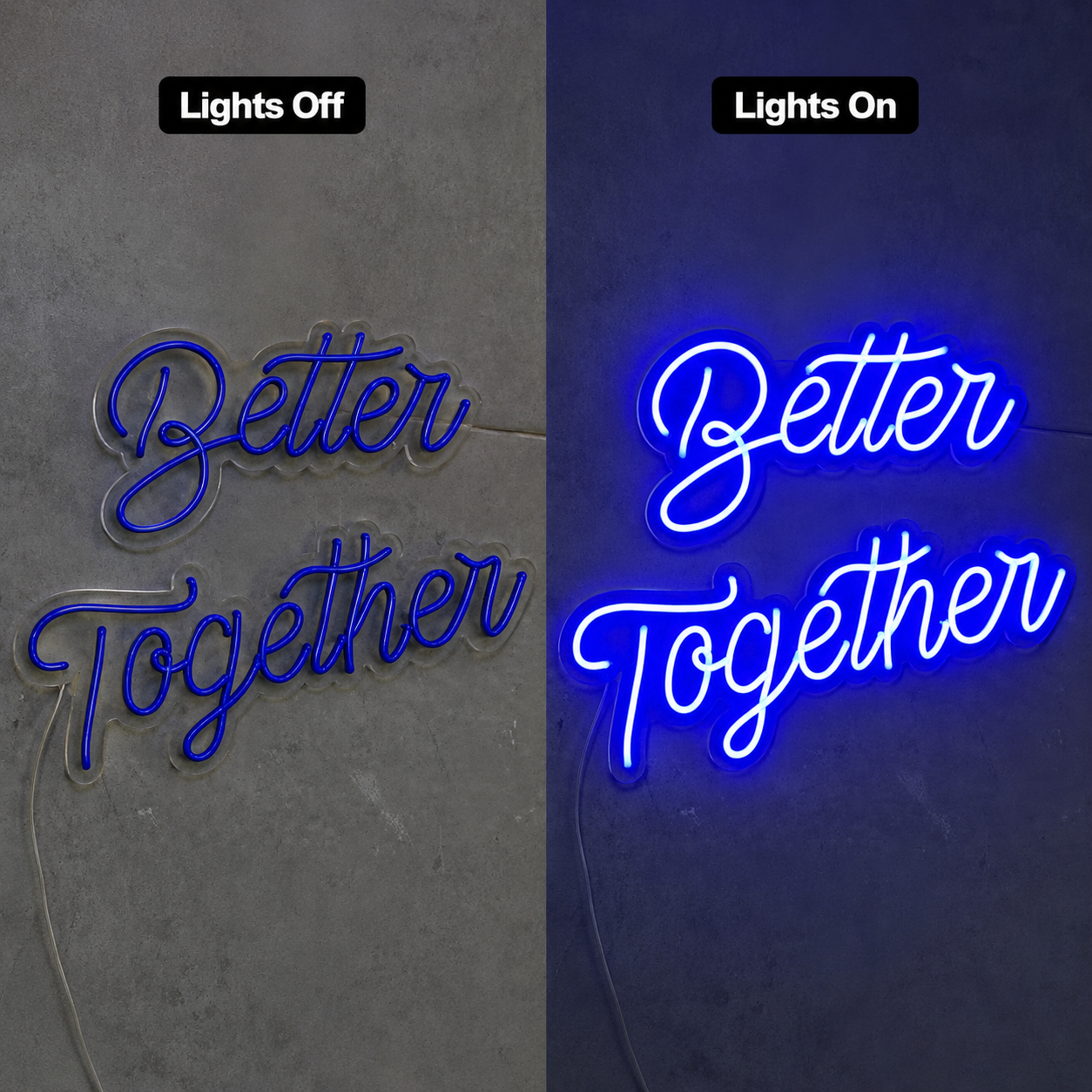 Better Together Handwritten Wall Decor LED Neon Sign Wall Neon Sign - 06 Day Night Comparison