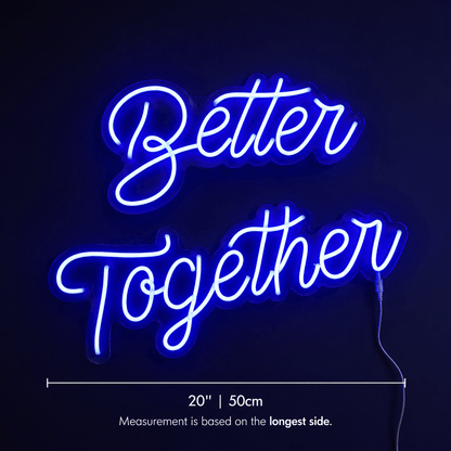 Better Together Handwritten Wall Decor LED Neon Sign Wall Neon Sign - Shineneon