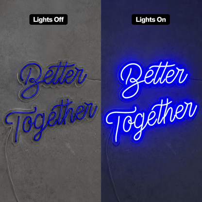 Better Together Handwritten Wall Decor LED Neon Sign Wall Neon Sign - Shineneon