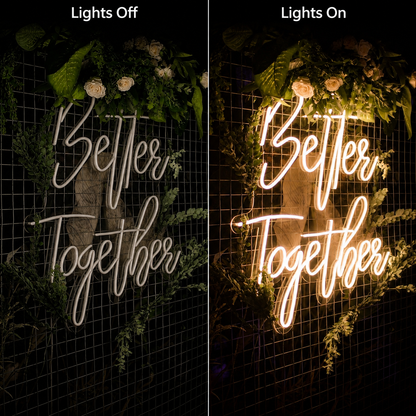 Better Together Handwritten Wall Light LED Neon Sign - 06 Day Night Comparison