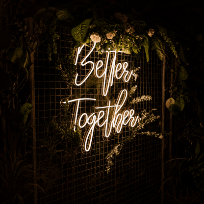 Better Together Handwritten Wall Light LED Neon Sign - Shineneon