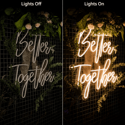 Better Together Handwritten Wall Light LED Neon Sign - Shineneon
