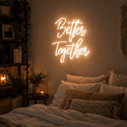 Better Together Handwritten Wall Light LED Neon Sign - Shineneon