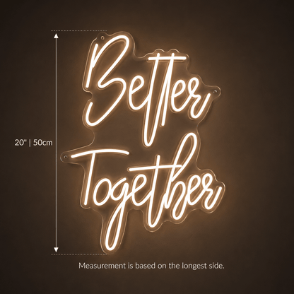 Better Together Handwritten Wall Light LED Neon Sign Wall Neon Sign - Shineneon