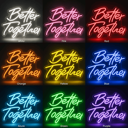 Better Together Home Wall Light LED Neon Sign - Shineneon