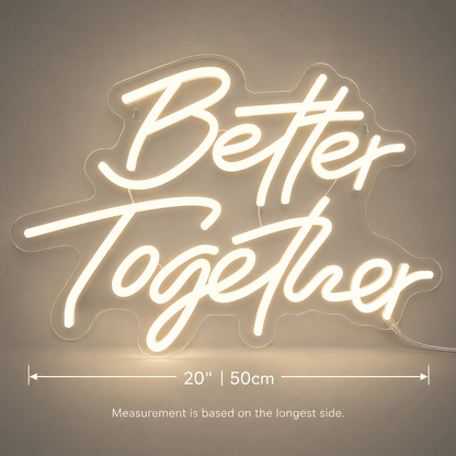 Better Together Home Wall Light LED Neon Sign - Shineneon