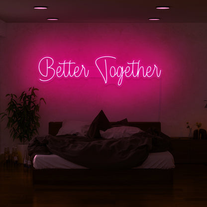 Better Together Led Neon Sign | Shineneon