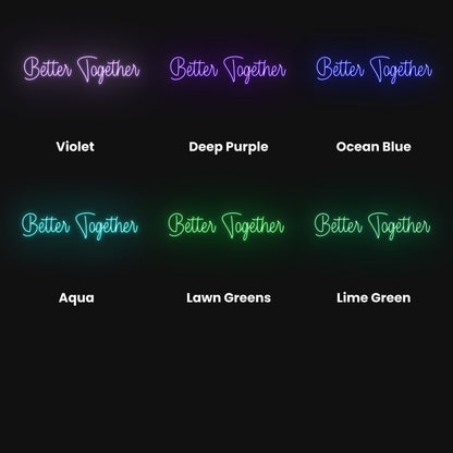 Better Together Led Neon Sign | Shineneon