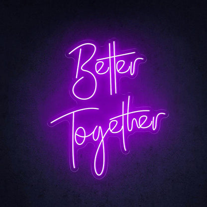 Better Together Led Neon Sign For Wedding Home Greenery Decor | Shineneon