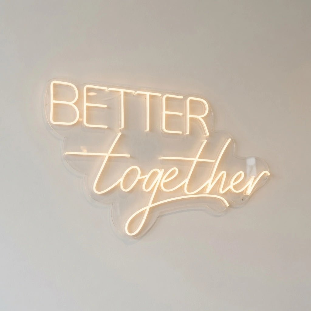 Better Together LED Neon Sign Home Art - Shineneon
