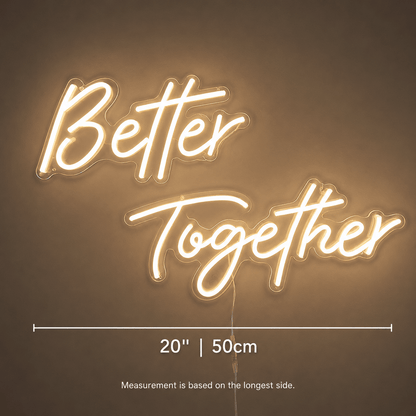 Better Together LED Neon Sign Home Decor - Shineneon