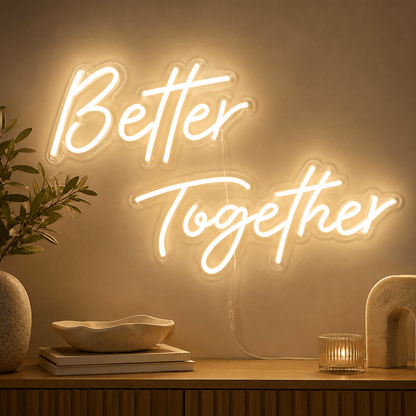Better Together LED Neon Sign Home Decor - Shineneon
