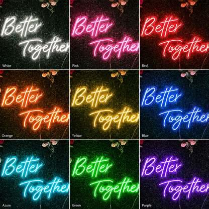 Better Together LED Neon Sign Home Decor - Shineneon