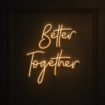 Better Together LED Neon Sign Home Decor Wall Decor - 02 High-Converting Product Image