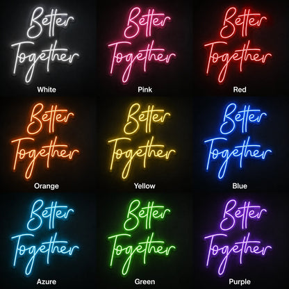 Better Together LED Neon Sign Home Decor Wall Decor - 05 Color Grid