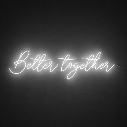 Better Together LED Neon Sign Home Wall Art - 01 Original Product Image