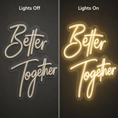 Better Together LED Neon Sign Home Wall Art Wall Decor - 06 Day Night Comparison
