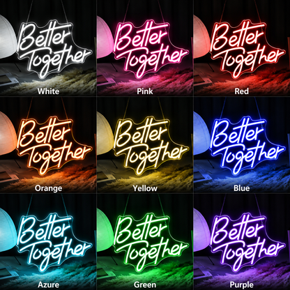 Better Together LED Neon Sign Living Room Decor - 05 Color Grid