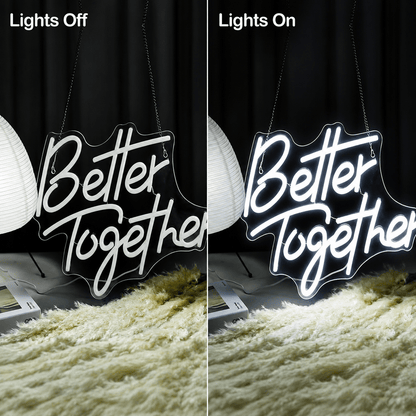 Better Together LED Neon Sign Living Room Decor - Shineneon