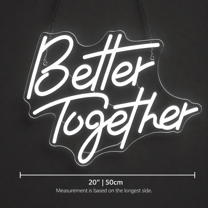 Better Together LED Neon Sign Living Room Decor - Shineneon