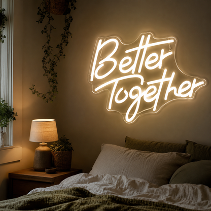 Better Together LED Neon Sign Living Room Decor Wall Neon Sign - 03 Real Lifestyle Scene