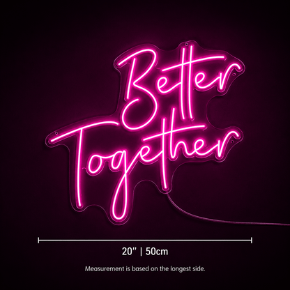 Better Together LED Neon Sign Wall Art - Shineneon