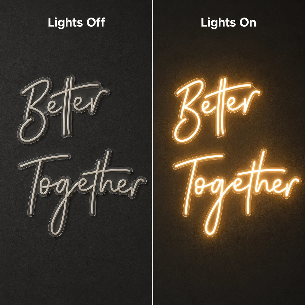Better Together LED Neon Sign Wall Decor - 06 Day Night Comparison