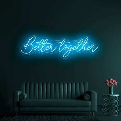 Better Together Led Neon Signs For Wedding - Shineneon