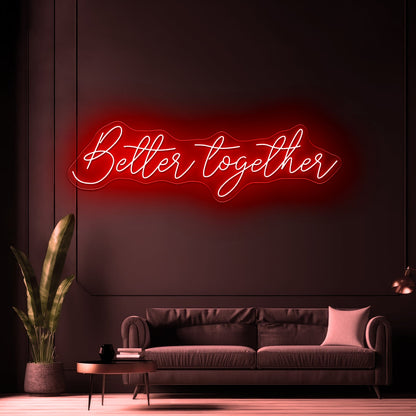 Better Together Led Neon Signs For Wedding - Shineneon