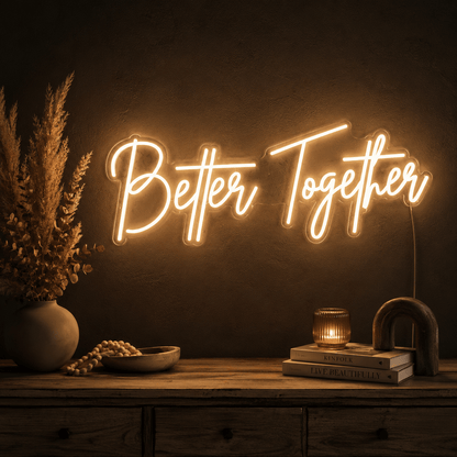 Better Together Lettering Home Decor LED Neon Sign - Shineneon